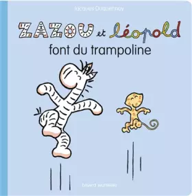 Couverture du produit · Zazou et Léopold font du trampoline