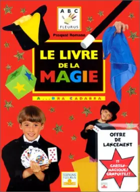 Couverture du produit · Le Livre de la magie : A...bra cadabra