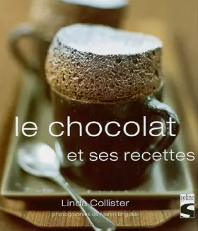 Couverture du produit · Le chocolat : Et ses recettes