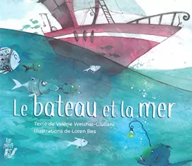 Couverture du produit · Le bateau et la mer