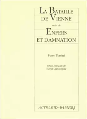 Couverture du produit · La bataille de Vienne, suivi de : Enfers et damnation