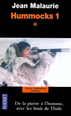 Couverture du produit · Hummocks 1, Tome 1 : De la pierre à l'homme avec les Inuits de Thulé