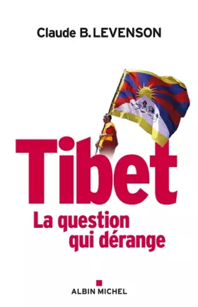 Couverture du produit · Tibet : La question qui dérange