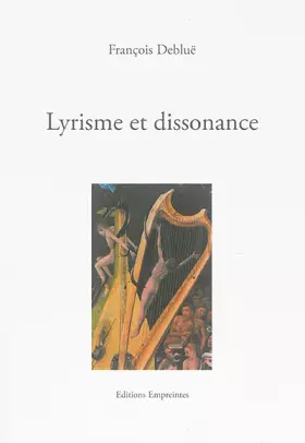 Couverture du produit · Lyrisme et Dissonance