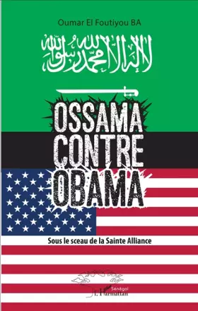 Couverture du produit · Ossama contre Obama: Sous le sceau de la Sainte Alliance