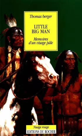 Couverture du produit · LITTLE BIG MAN. : Mémoires d'un visage pâle