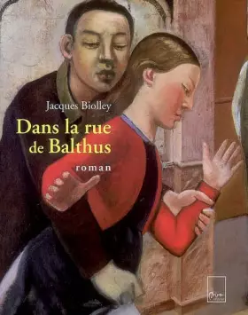Couverture du produit · Dans la rue de Balthus