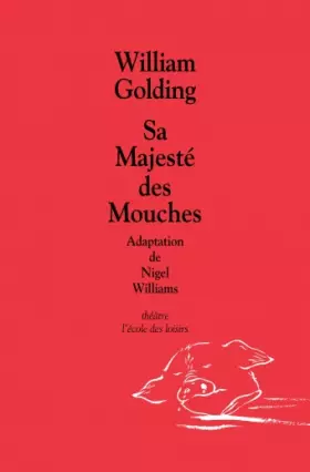 Couverture du produit · Sa majeste des mouches - Adaptation Theatre