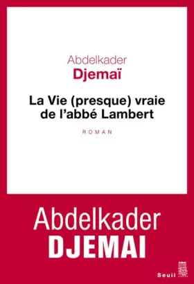 Couverture du produit · La Vie (presque) vraie de l'abbé Lambert