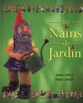 Couverture du produit · LES NAINS DE JARDIN. Nous voici, nous voilà