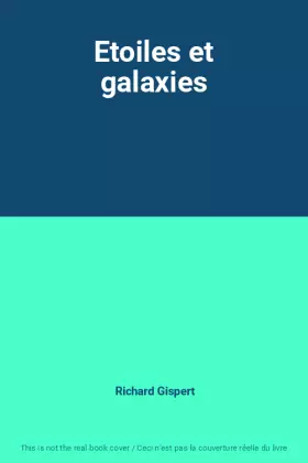 Couverture du produit · Etoiles et galaxies