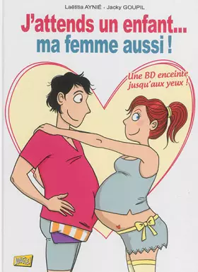 Couverture du produit · J'Attends un Enfant, Ma Femme Aussi