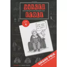 Couverture du produit · Danger école, Tome 1 :
