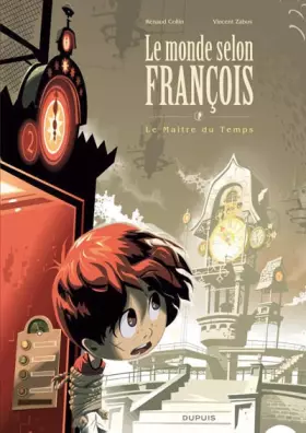 Couverture du produit · Le monde selon François (Grand Format) - tome 3 - Le maître du temps