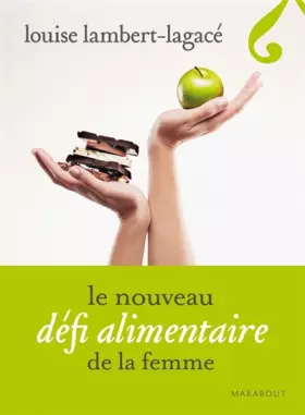 Couverture du produit · Le nouveau défi alimentaire de la femme