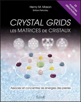 Couverture du produit · Crystal grids - Les matrices de cristaux - Associez et concentrez les énergies des pierres