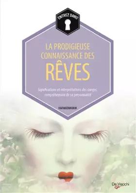 Couverture du produit · La prodigieuse connaissance des rêves: Significations et interprétations des songes, compréhension de sa personnalité