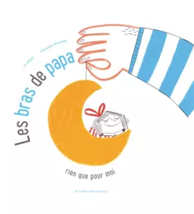 Couverture du produit · Les bras de papa. Rien que pour moi