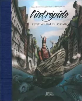 Couverture du produit · L'intrépide petit soldat de plomb