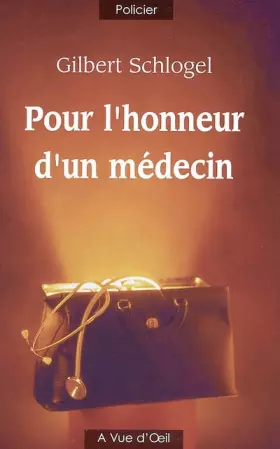 Couverture du produit · Pour l'honneur d'un médecin