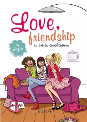 Couverture du produit · Love, friendship et autres complications