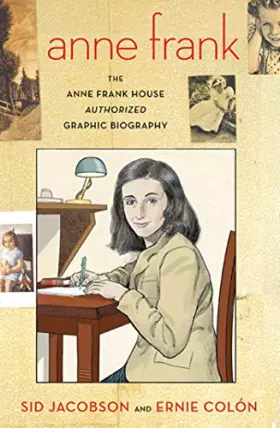 Couverture du produit · Anne Frank: The Anne Frank House Authorized Graphic Biography