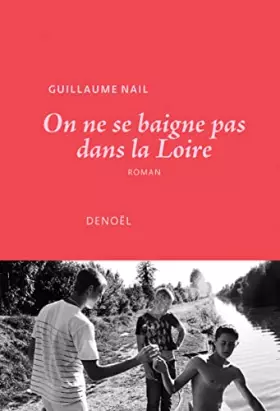 Couverture du produit · On ne se baigne pas dans la Loire