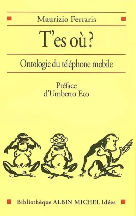 Couverture du produit · T'es où ? : Ontologie du téléphone mobile