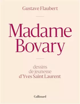 Couverture du produit · Madame Bovary: Dessins de jeunesse d'Yves Saint Laurent