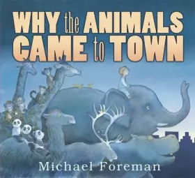 Couverture du produit · Why the Animals Came to Town