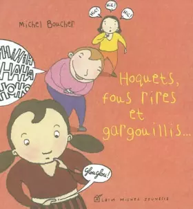 Couverture du produit · Hoquets, fous rires et gargouillis