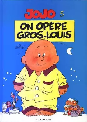 Couverture du produit · Jojo, Tome 3 : On opère Gros-Louis