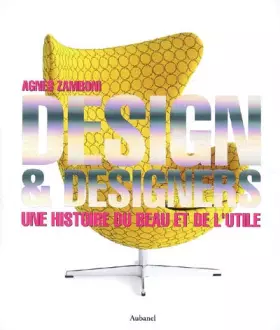 Couverture du produit · Design & designers : Une histoire du beau et de l'utile