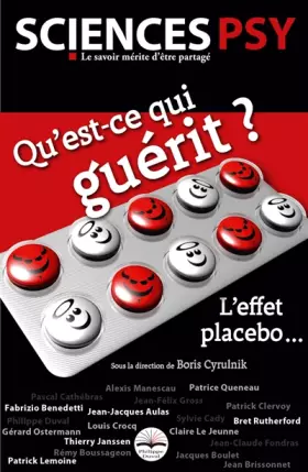 Couverture du produit · Qu'est-ce qui guérit ? L'effet placebo...