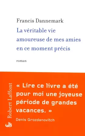 Couverture du produit · La véritable Vie amoureuse de mes amies en ce moment précis