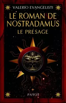 Couverture du produit · Le Roman de Nostradamus, tome 1 : Le Présage