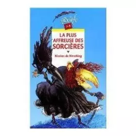 Couverture du produit · La plus affreuse des sorcières : Et autres contes de sorcières