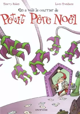 Couverture du produit · Petit Père Noël, tome 4 : On a volé le courrier du Petit Père Noël