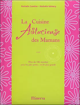 Couverture du produit · La cuisine astucieuse des mamans : Plus de 180 recettes pour les petits... et les plus grands
