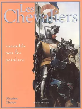 Couverture du produit · Les Chevaliers racontés par les peintres