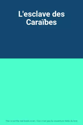 Couverture du produit · L'esclave des Caraïbes