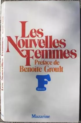Couverture du produit · LES NOUVELLES FEMMES.PREFACE DE BENOÎTE GROULT.
