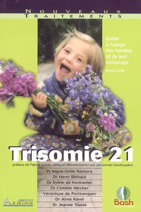 Couverture du produit · Trisomie 21 : Guide à l'usage des familles et de leur entourage