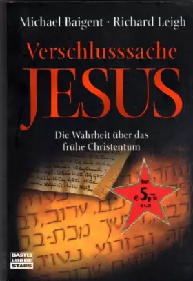 Couverture du produit · Verschlusssache Jesus: Die Wahrheit über das frühe Christentum (Bastei Lübbe Stars)