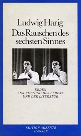 Couverture du produit · Das Rauschen des sechsten Sinnes: Reden zur Rettung des Lebens und der Literatur
