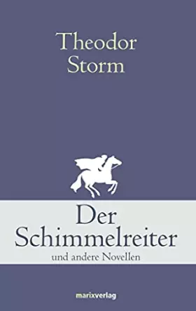 Couverture du produit · Der Schimmelreiter: Und andere Novellen (Klassiker der Weltliteratur)