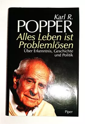 Couverture du produit · Alles Leben ist Problemlösen: Über Erkenntnis, Geschichte und Politik
