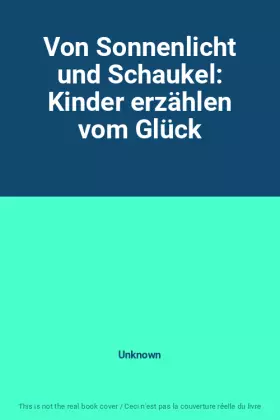 Couverture du produit · Von Sonnenlicht und Schaukel: Kinder erzählen vom Glück