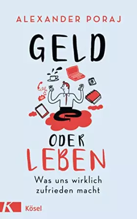 Couverture du produit · Geld oder Leben: Was uns wirklich zufrieden macht