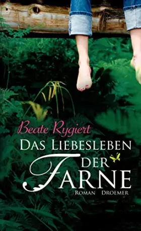 Couverture du produit · Das Liebesleben der Farne: Roman